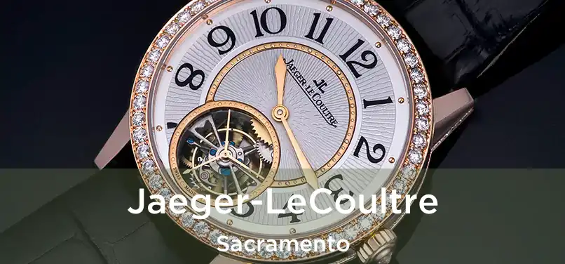Jaeger-LeCoultre Sacramento