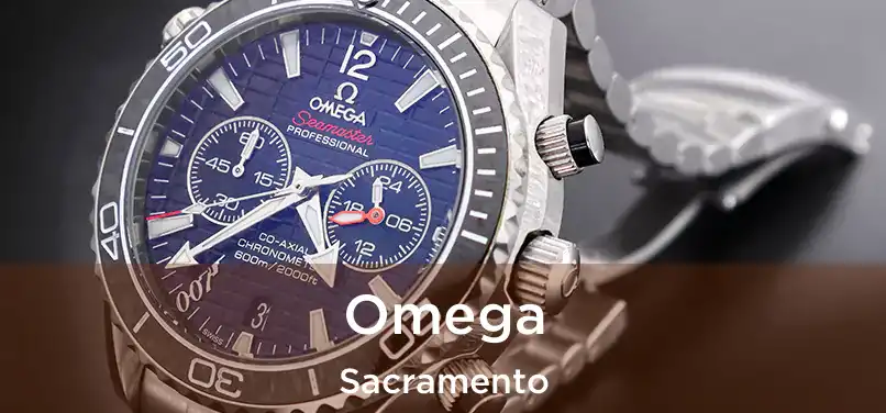 Omega Sacramento