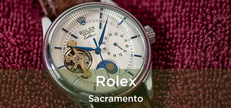 Rolex Sacramento
